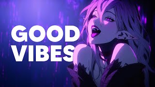 Songs for good vibes 🔥 [upl. by Ynnavoeg557]