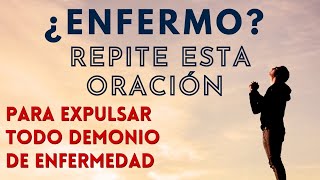 Oración de liberación de espíritus de enfermedad [upl. by Slaughter]