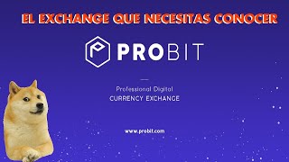 PROBIT GLOBAL  EL EXCHANGE MÁS COMPLETO DE TODOS [upl. by Chem]