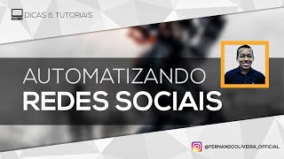 GESTÃO DE REDES SOCIAIS  AUTOMATIZANDO POSTAGENS [upl. by Anomas]