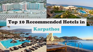 Top 10 Recommended Hotels In Karpathos  Best Hotels In Karpathos [upl. by Atalie457]