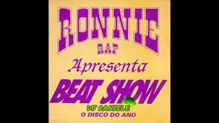 MIX LP RONNIE RAP APRESENTA BEAT SHOW 1994 By RANIELE DJ [upl. by Nednal]