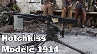 Hotchkiss Modèle 1914 – La Mitrailleuse Française la Plus Produite de la Grande Guerre [upl. by Ecitnirp141]