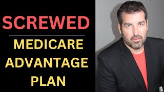 Dont Get Screwed Learn The Truth About Medicare Advantage Plans In This Area [upl. by Dupuis]