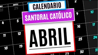 EL CALENDARIO SANTORAL CATOLICO DEL MES DE ABRIL 2022  SANTO DEL DÍA DE HOY  4 [upl. by Reuven957]