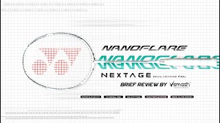 Yonex Nanoflare Nextage Full Review by Vsmash [upl. by Belldame53]