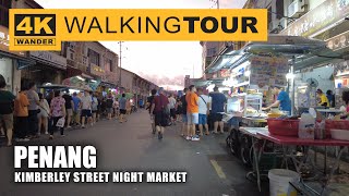 Kimberley Street Night Market Walking Tour in Penang Malaysia 4K 60fps [upl. by Aleirbag]