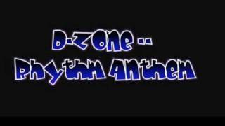 D Zone Rhythm Anthem [upl. by Handal]