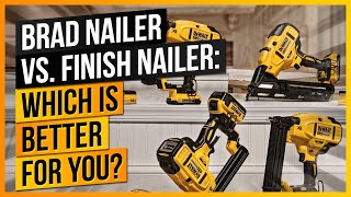 Brad Nailer vs Finish Nailer Which is Better for You [upl. by Pega603]