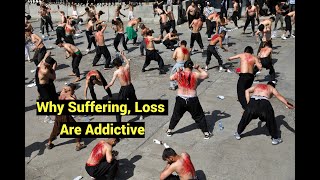 Why Suffering Loss Are Addictive [upl. by Kristine613]