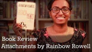 Attachments by Rainbow Rowell  Book Review [upl. by Elvie]