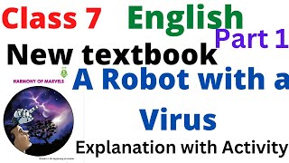 Class 7 New English Unit 1 A Robert with A virus textbook explanation and activity Class 7 English [upl. by Belita]