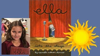 Ella Sets the Stage book  Read Aloud [upl. by Xirdnek516]