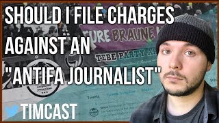 I WAS ASKED TO FILE CHARGES AGAINST ANTIFA SHOULD I [upl. by Innaig]