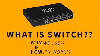 What is Switch  Network Device  How Switch Works  Why We Use Switch  By Why amp How [upl. by Enoitna]