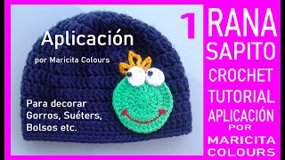 Rana a Crochet quotAlexquot Aplicación Parte 1 por Maricita Colours [upl. by Atsirhcal]