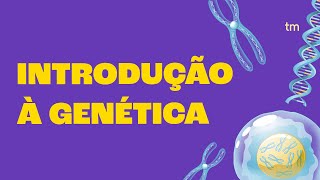 Introdução à GENÉTICA O Que os Genes Dizem Sobre Nós [upl. by Johnsson17]