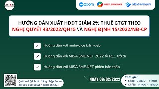 Chia sẻ Hướng dẫn xuất HĐĐT giảm 2 thuế GTGT theo NQ432022QH15 và NĐ152022NĐCP  Chiều 0902 [upl. by Melisa279]