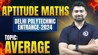 Delhi Polytechnic Entrances 2024  Aptitude Maths  Topic Average  DSEU CET [upl. by Asyram]