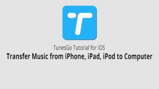 Transfer Music from iPhoneiPadiPod to Computer TunesGo for iOS [upl. by Nodnerb]