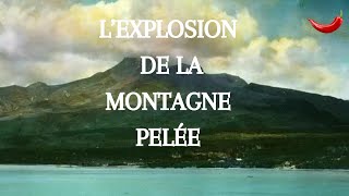 L’EXPLOSION DE LA MONTAGNE PELÉE 2002  Documentaire  EG Media Productions [upl. by Taber]