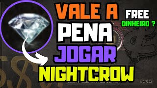 NIGHTCROW VALE A PENA JOGAR  CONFIRA SE DA PRA FAZER DINHEIRO OU NÃO NO GAME nightcrows [upl. by Annovy670]