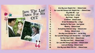 Save The Last Dance For Me OST [upl. by Sobmalarah]