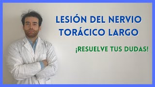 ✅ Lesión del Nervio Torácico Largo  Resuelve tu dudas [upl. by Engedi]