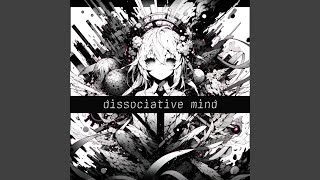 dissociative mind [upl. by Enytsuj]