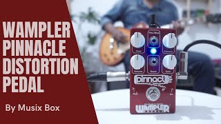 REVIEW WAMPLER PINNACLE OVERDRIVEDISTORTION PEDAL  MUSIX BOX DEMO [upl. by Meean]