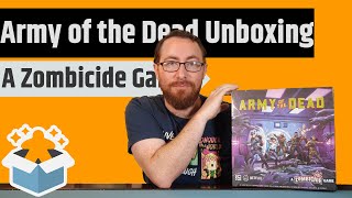 Army of the Dead A Zombicide Game  Unboxing amp Rambling [upl. by Sanalda]