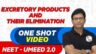 EXCRETORY PRODUCTS in 1 Shot  All Concepts Tricks amp PYQs  NEET Crash Course  UMEED 20 [upl. by Nibbor]