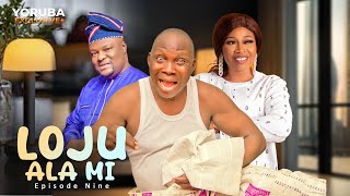 LOJU ALA MI Ep 9 Latest Yoruba Series  Ishola Ogungbesan  Abdullahi Atolagbe  Wemimo Agbana A [upl. by Netsrijk]