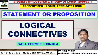 Propositional Logic  Logical Connectives  Well Formed Formula  Fundamental of Propositional Logic [upl. by Oakman]