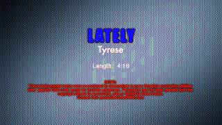 Demonstration Track 17  Lately  Tyrese [upl. by Teloiv119]