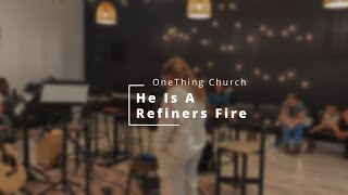 He is A Refiners Fire [upl. by Kristy]