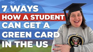 7 Legal Ways How an International Student Can Get a Green Card in the USA [upl. by Anuahs]