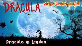 Dracula at Night  Learn English Through Story with Subtitles  Dracula with a Beautiful Girl [upl. by Dazhahs]