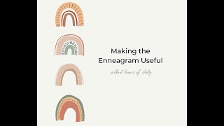 Making the Enneagram Useful without hours of study [upl. by Eca956]