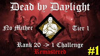 No Mither Rank 20 to 1 Challenge Remastered 1  Dead by Daylight [upl. by Nnyltak]