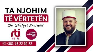 Ta njohim të vërtetën  LIVE RADIO me Dr Shefqet Krasniqi [upl. by Kennedy]