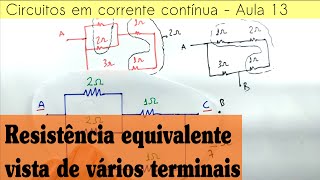 Circuitos CC Aula 13  Resistência equivalente vista de vários terminais [upl. by Irah516]