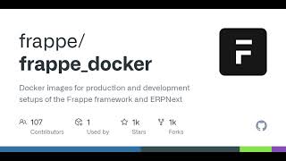 GitHub  frappefrappedocker Docker images for production and development setups of the Frappe [upl. by Artenal]