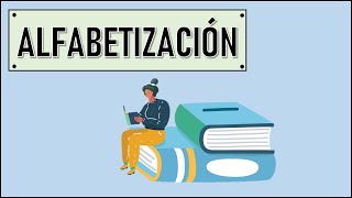 ¿Qué es la Alfabetización y el Analfabetismo  Conceptos Clave  Pedagogía MX [upl. by Eart]