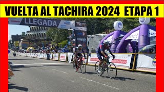 1 ETAPA VUELTA al TACHIRA 2024 PRIMER DUELAZO COLOMBIA vs VENEZUELA [upl. by Hollenbeck]