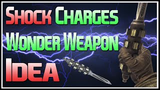 Shock Charge Wonder Weapon Idea [upl. by Murtha187]