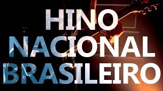 Hino Nacional Brasileiro Lyric Video Versão Rock [upl. by Vincelette383]