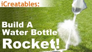 Build a Water Bottle Rocket  How To [upl. by Ajiram]