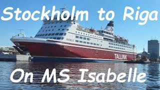 Stockholm to Riga ferry cruise on MS Isabelle [upl. by Jackqueline298]