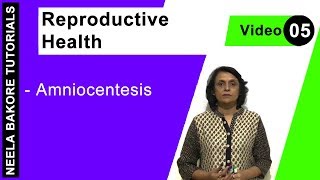 Reproductive Health  NEET  Amniocentesis  Neela Bakore Tutorials [upl. by Bedelia]